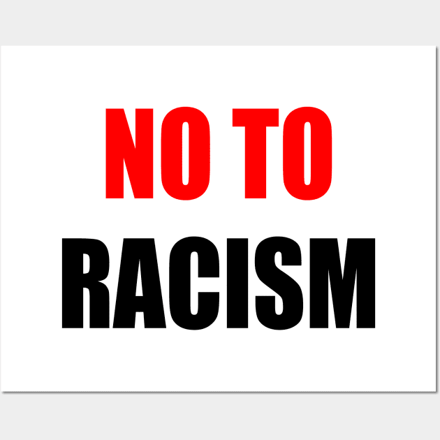 No To Racism Wall Art by Belle69